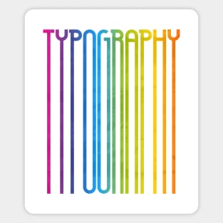 Tall Typography (Full Spectrum) Magnet